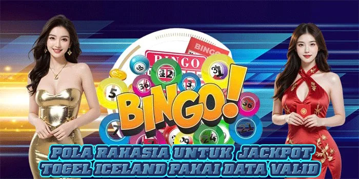 Pola Rahasia Untuk  Jackpot Togel Iceland Pakai Data Valid