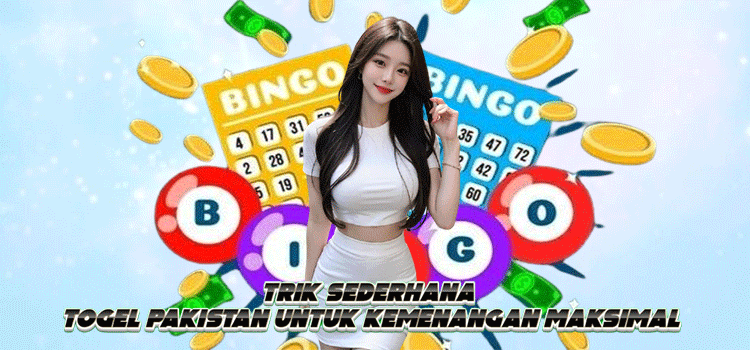Trik Sederhana Togel Pakistan Untuk Kemenangan Maksimal